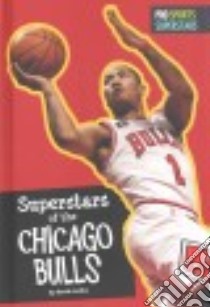 Superstars of the Chicago Bulls libro in lingua di Aretha David