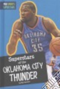 Superstars of the Oklahoma City Thunder libro in lingua di Hammer Max