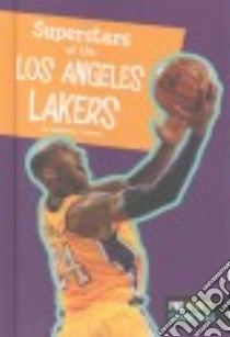 Superstars of the Los Angeles Lakers libro in lingua di Martin Annabelle T.