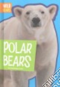 Polar Bears libro in lingua di Trueit Trudi Strain