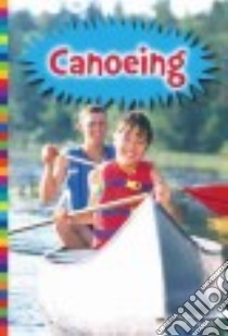 Canoeing libro in lingua di Doeden Matt