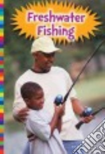 Freshwater Fishing libro in lingua di Morey Allan