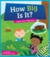 How Big Is It? libro in lingua di Meiste Cari, Conger Holli (ILT)
