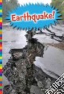 Earthquake! libro in lingua di Raum Elizabeth