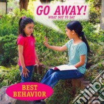 Go Away! What Not to Say libro in lingua di Amos Janine