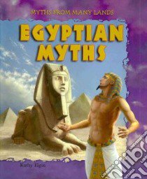 Egyptian Myths libro in lingua di Elgin Kathy