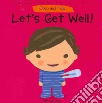 Let's Get Well! libro in lingua di Geis Patricia