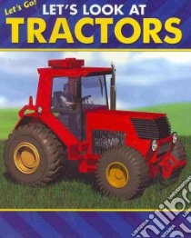 Let's Look at Tractors libro in lingua di Alphabet Soup (COR)