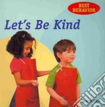 Let's Be Kind libro in lingua di Amos Janine, Spenceley Annabel (CON), Underwood Rachael (CON)