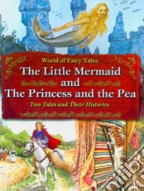 The Little Mermaid and the Princess and the Pea libro in lingua di Brown Carron (EDT)