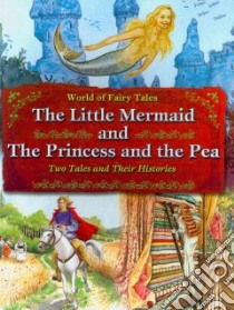 The Little Mermaid and the Princess and the Pea libro in lingua di Brown Carron (EDT)