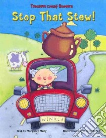 Stop That Stew! libro in lingua di Mahy Margaret, Rigby Deborah (ILT)