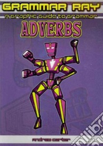 Adverbs libro in lingua di Carter Andrew