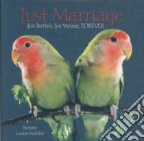 Just Marriage libro in lingua di Kuchler Bonnie Louise