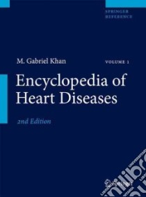 Encyclopedia of Heart Diseases libro in lingua di Khan M. Gabriel, Cannon Christopher P. M.D. (FRW)