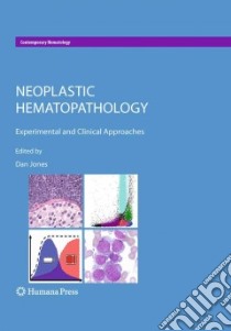 Neoplastic Hematopathology libro in lingua di Jones Daniel (EDT)