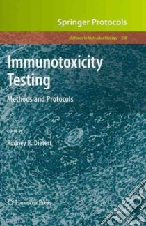 Immunotoxicity Testing libro in lingua di Dietert Rodney R. (EDT)
