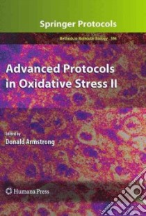 Advanced Protocols in Oxidative Stress II libro in lingua di Armstrong Donald (EDT)