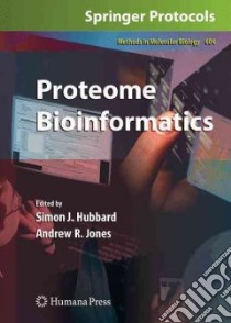 Proteome Bioinformatics libro in lingua di Hubbard Simon J. (EDT), Jones Andrew R. (EDT)