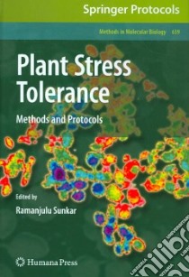 Plant Stress Tolerance libro in lingua di Sunkar Ramanjulu (EDT)