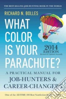 What Color Is Your Parachute? 2014 libro in lingua di Bolles Richard Nelson