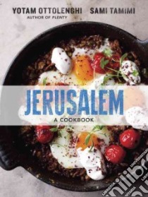 Jerusalem libro in lingua di Ottolenghi Yotam, Tamimi Sami, Abeliovich Nomi (CON), Bar Noam (CON), Lovekin Jonathan (PHT)