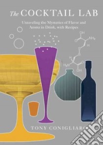 The Cocktail Lab libro in lingua di Conigliaro Tony