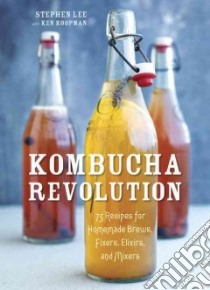 Kombucha Revolution libro in lingua di Lee Stephen, Koopman Ken, Gong Leo (PHT)