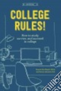 College Rules! libro in lingua di Nist-Olejnik Sherrie Ph.D., Holschuh Jodi Patrick Ph.D.