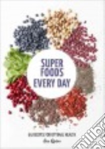 Super Foods Every Day libro in lingua di Quinn Sue