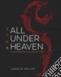 All Under Heaven libro in lingua di Phillips Carolyn, Hom Ken (FRW)