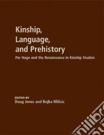 Kinship, Language, and Prehistory libro in lingua di Jones Doug (EDT), Milicic Bojka (EDT)