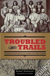 Troubled Trails libro in lingua di Silbernagel Robert, O'Neil Floyd (FRW)
