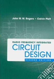 Radio Frequency Integrated Circuit Design libro in lingua di Rogers John M. W., Plett Calvin