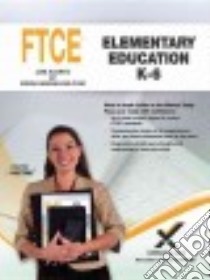 Ftce Elementary Education, K-6 libro in lingua di Wynne Sharon A.