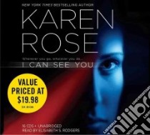 I Can See You (CD Audiobook) libro in lingua di Rose Karen, Rodgers Elisabeth S. (NRT)