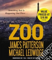 Zoo (CD Audiobook) libro in lingua di Patterson James, Ledwidge Michael, Snyder Jay (NRT)