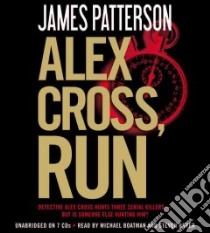 Alex Cross, Run (CD Audiobook) libro in lingua di Patterson James, Boatman Michael (NRT), Boyer Steven (NRT)