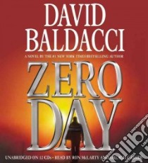 Zero Day (CD Audiobook) libro in lingua di Baldacci David, McLarty Ron (NRT), Cassidy Orlagh (NRT)