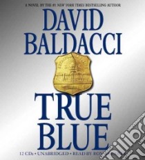 True Blue (CD Audiobook) libro in lingua di Baldacci David, McLarty Ron (NRT)