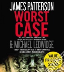 Worst Case (CD Audiobook) libro in lingua di Patterson James, Ledwidge Michael, Cannavale Bobby (NRT), Cassidy Orlagh (NRT), Glover John (NRT)