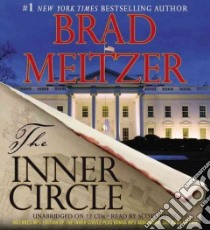 The Inner Circle (CD Audiobook) libro in lingua di Meltzer Brad, Brick Scott (NRT)