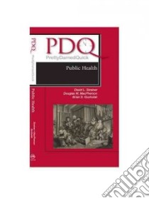 PDQ Public Health libro in lingua di Streiner David L., MacPherson Douglas W. M.D., Gushulak Brian D. M.D.