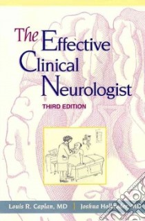 The Effective Clinical Neurologist libro in lingua di Caplan Louis R., Hollander Joshua M.D.
