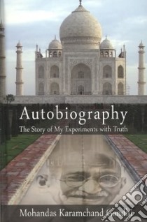 Autobiography libro in lingua di Gandhi Mahatma