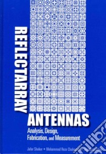 Reflectarray Antennas libro in lingua di Shaker Jafar, Chaharmir Mohammad Reza, Ethier Jonathan