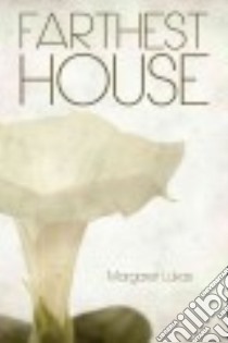 Farthest House libro in lingua di Lukas Margaret