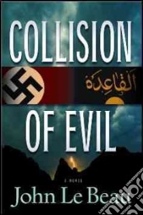 Collision of Evil libro in lingua di Le Beau John J.