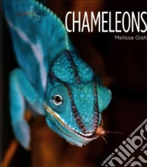 Chameleons libro in lingua di Gish Melissa