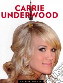 Carrie Underwood libro in lingua di Bodden Valerie